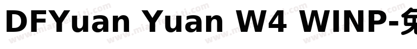 DFYuan Yuan W4 WINP字体转换
